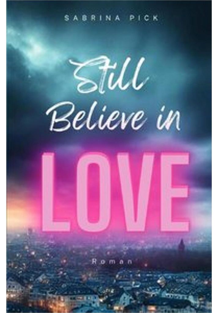 Still Believe in Love