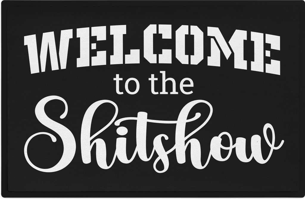 Trendation - Welcome To The Sh** Show Geschenk Spruch Lustiger Fußabtreter Familie mit Humor