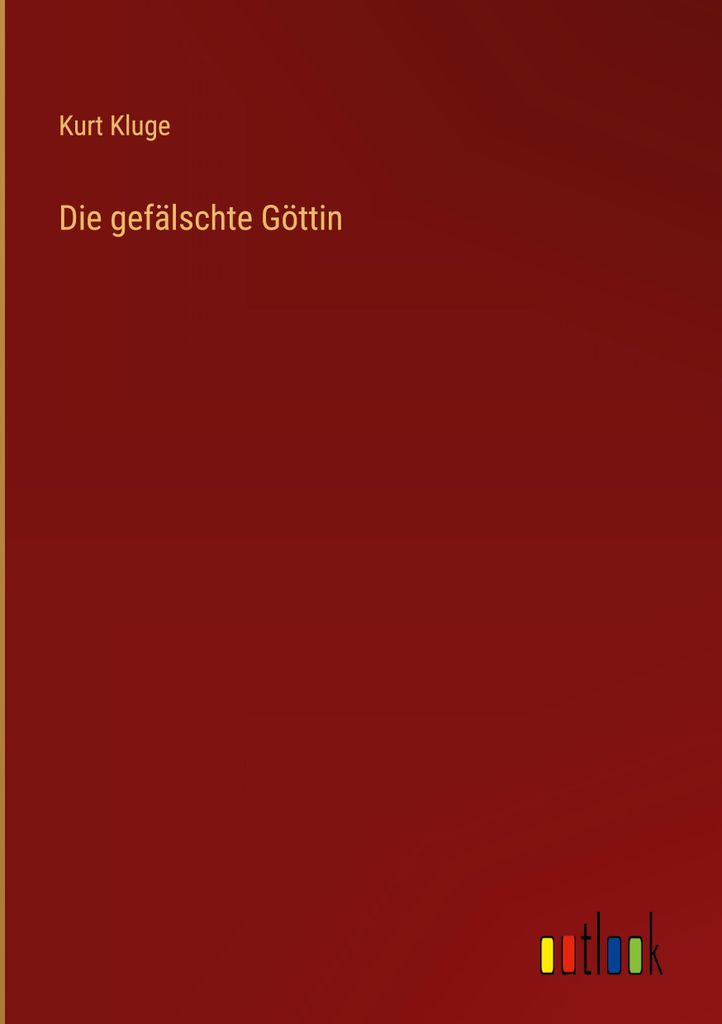 Die gefälschte Göttin