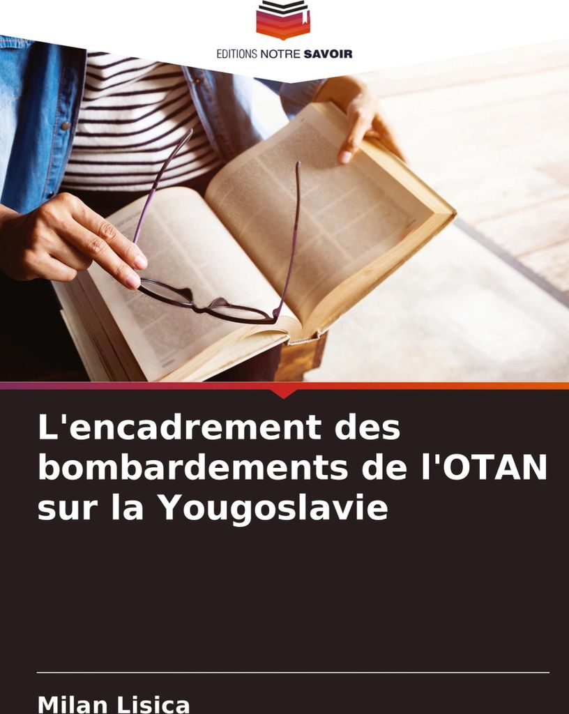 L'encadrement des bombardements de l'OTAN sur la Yougoslavie
