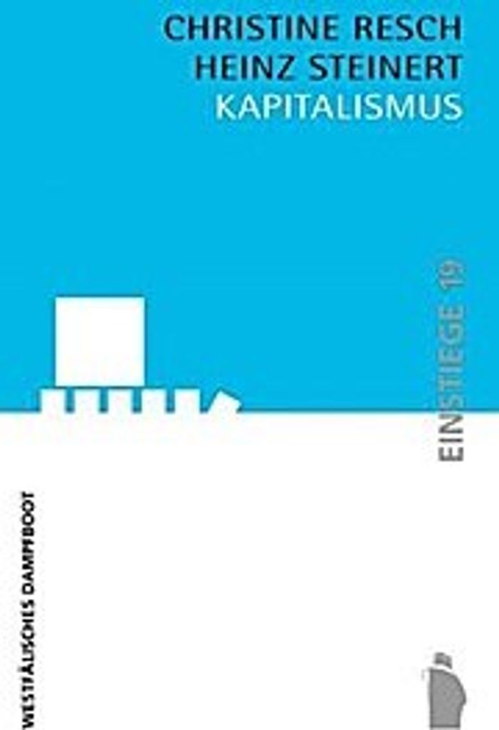 Kapitalismus: Porträt einer Produktionsweise