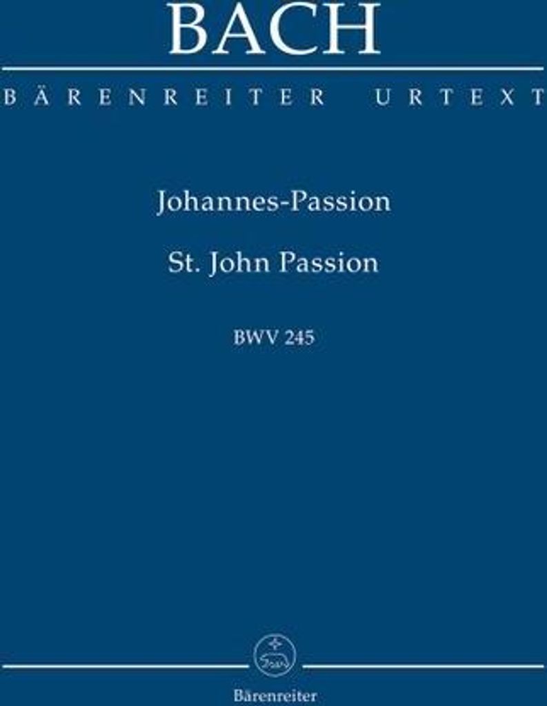 Johannespassion, BWV 245, Partitur