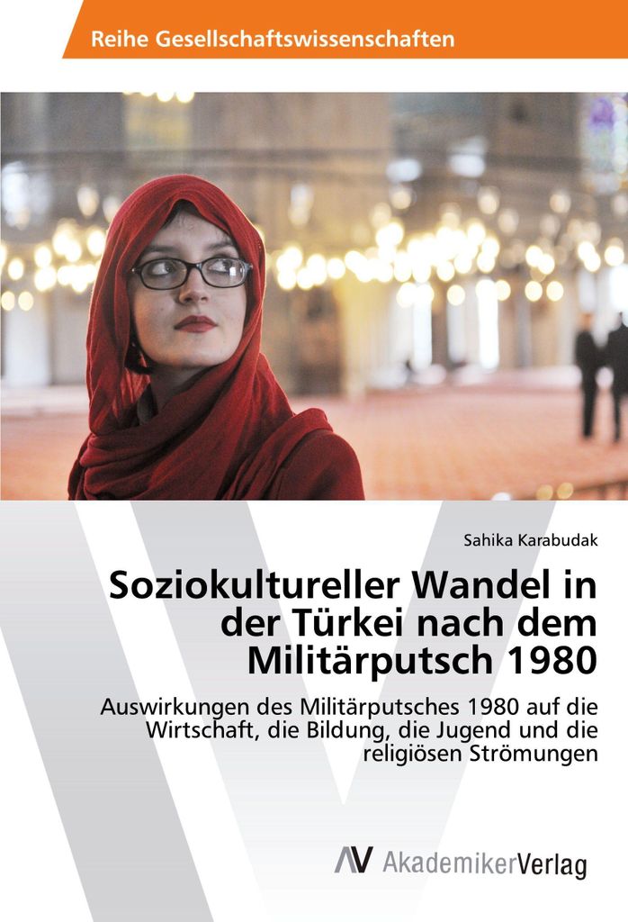 Soziokultureller Wandel in der Türkei nach dem Militärputsch 1980