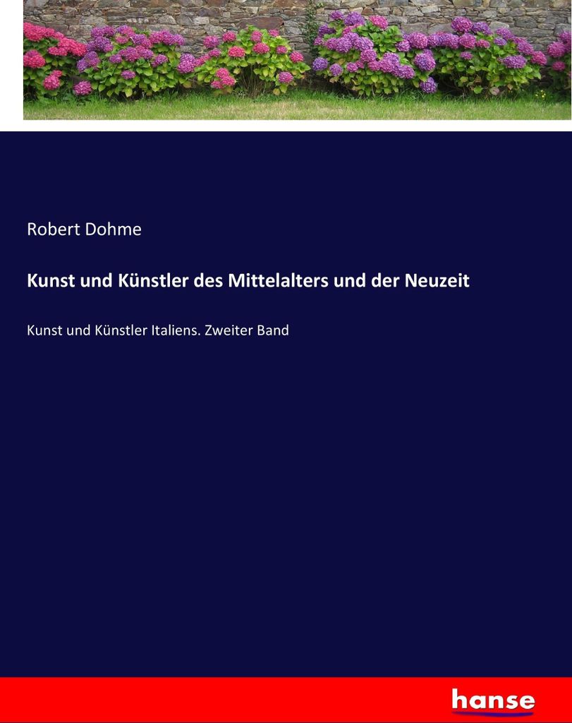 Kunst und Künstler des Mittelalters und der Neuzeit