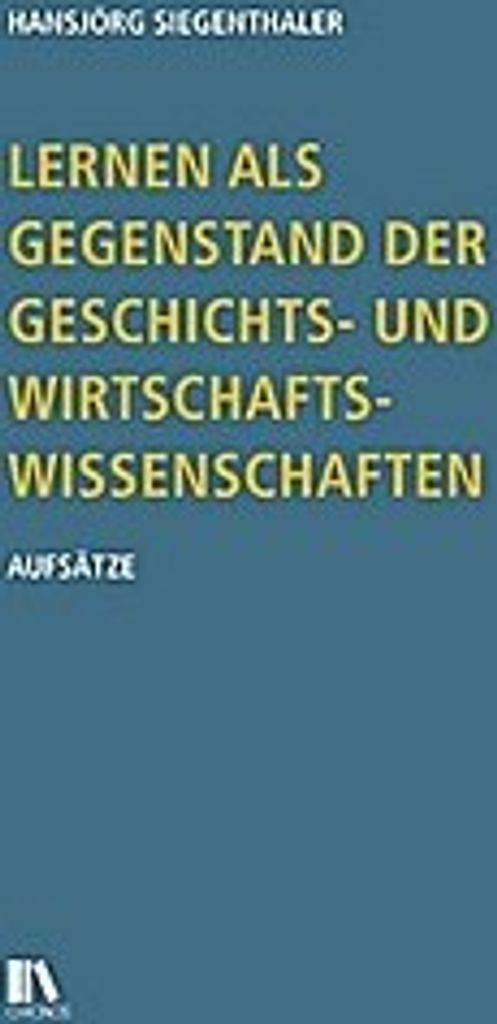 Lernen als Gegenstand der Geschichts- und Wirtschaftswissenschaften