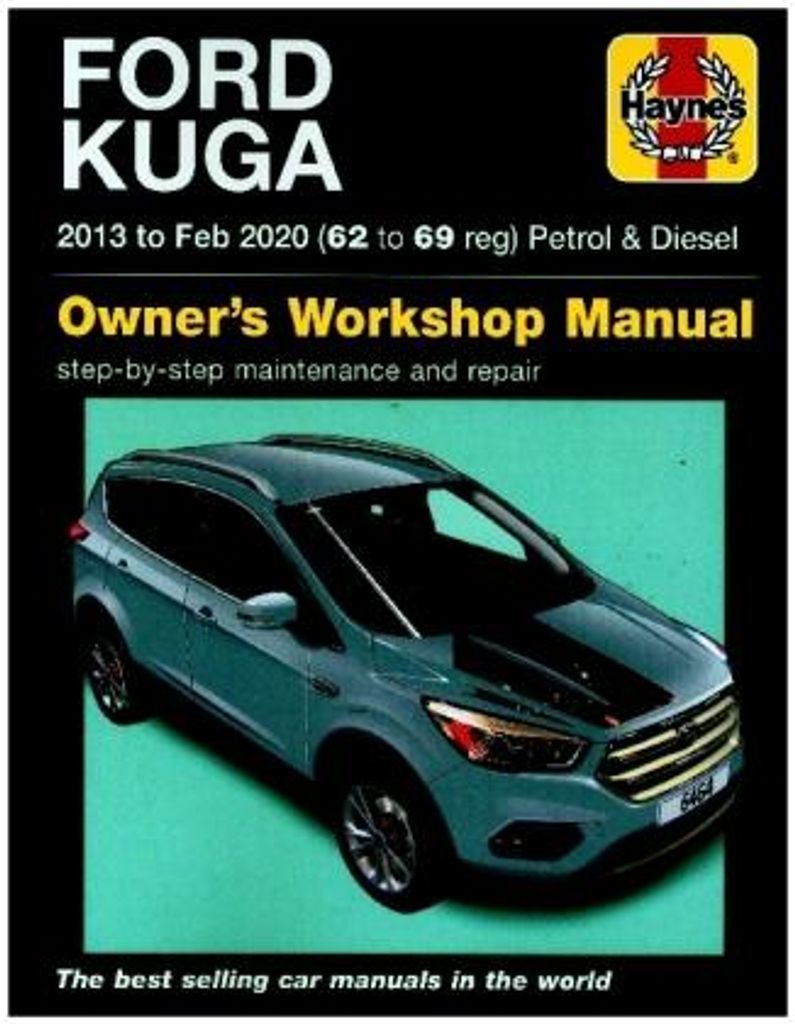 Ford Kuga 2013 - Feb 2020 (62 to 69) Haynes Repair Manual