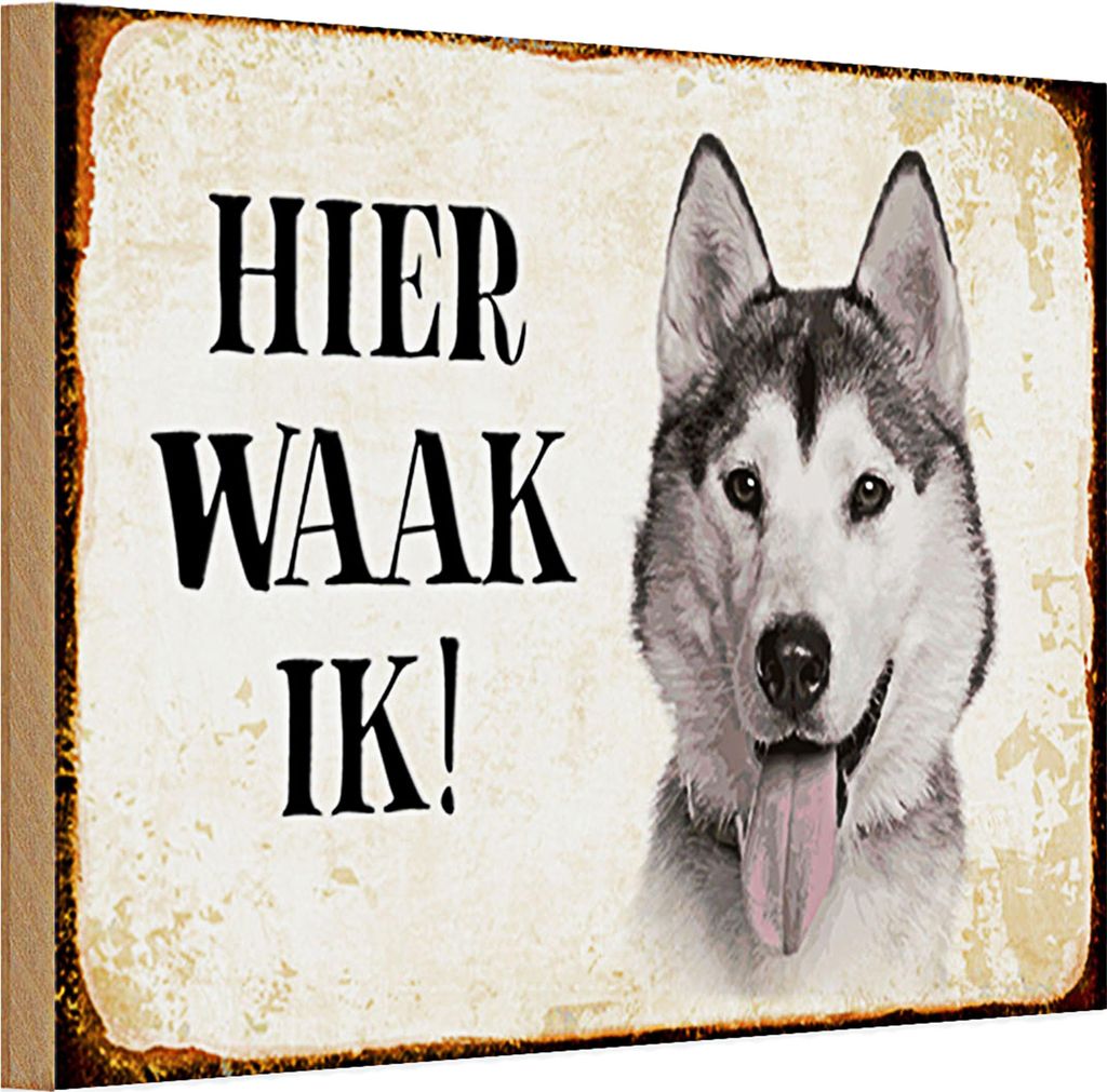 Holzschild Spruch 30x20cm holländisch Hier Waak ik Sibirian Husky
