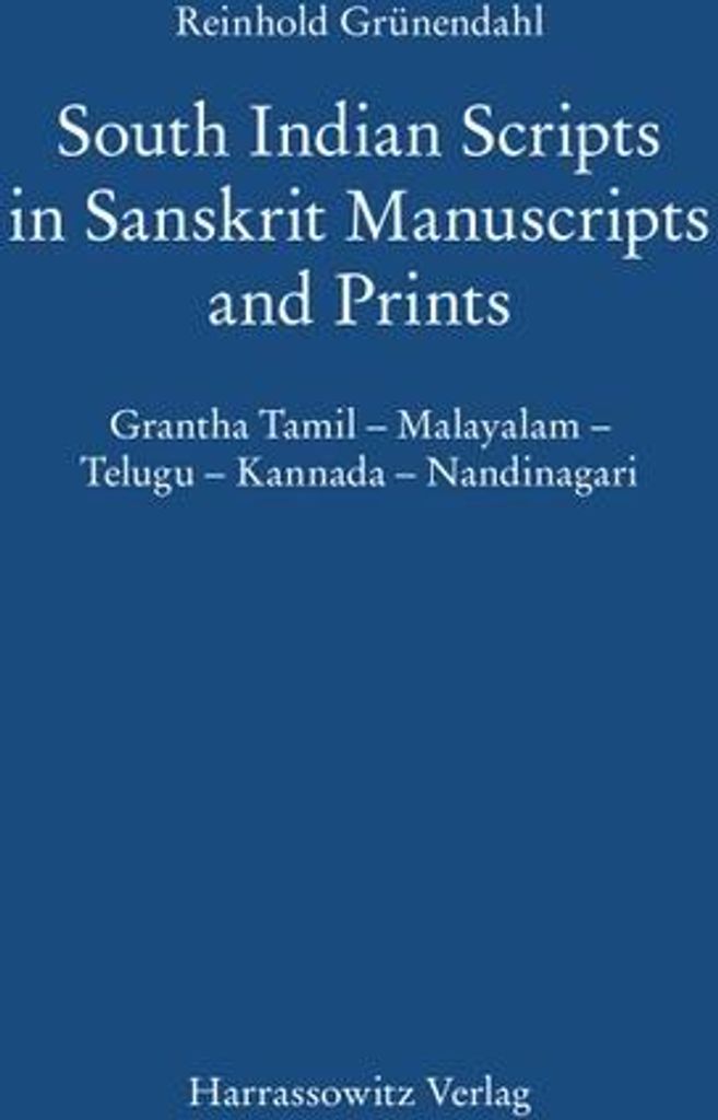 South Indian Scripts in Sanskrit Manuscripts and Prints