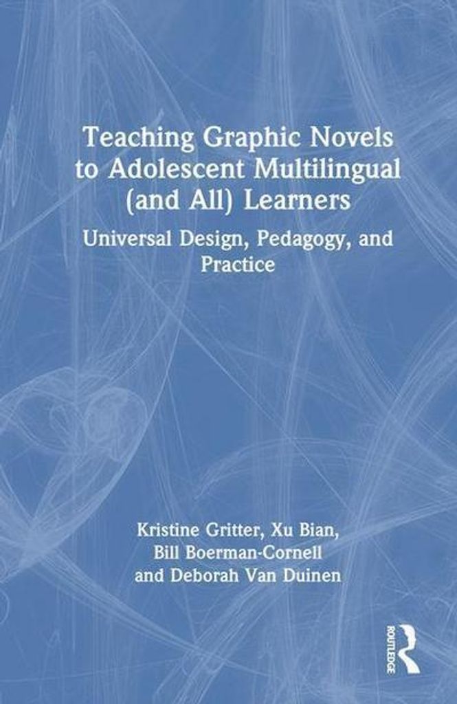 Teaching Graphic Novels to Adolescent Multilingual (and All) Learners