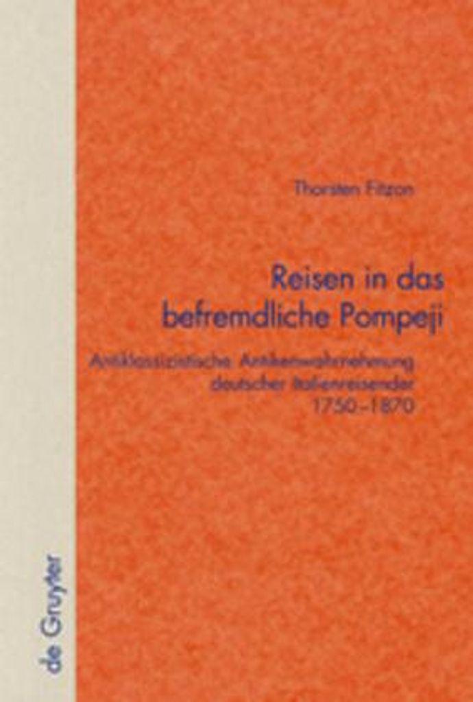 Reisen in das befremdliche Pompeji