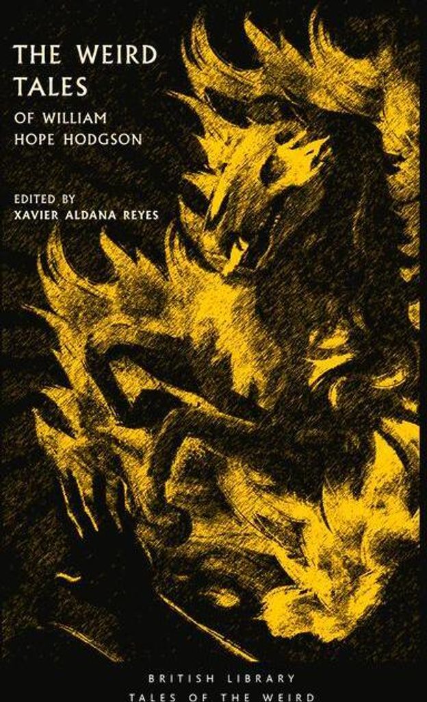 The Weird Tales of William Hope Hodgson