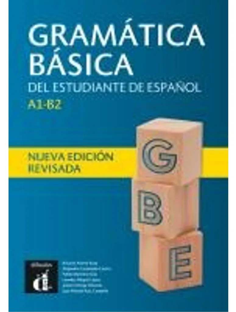 Gramática básica del estudiante de español A1-B2 - Édition Difusión