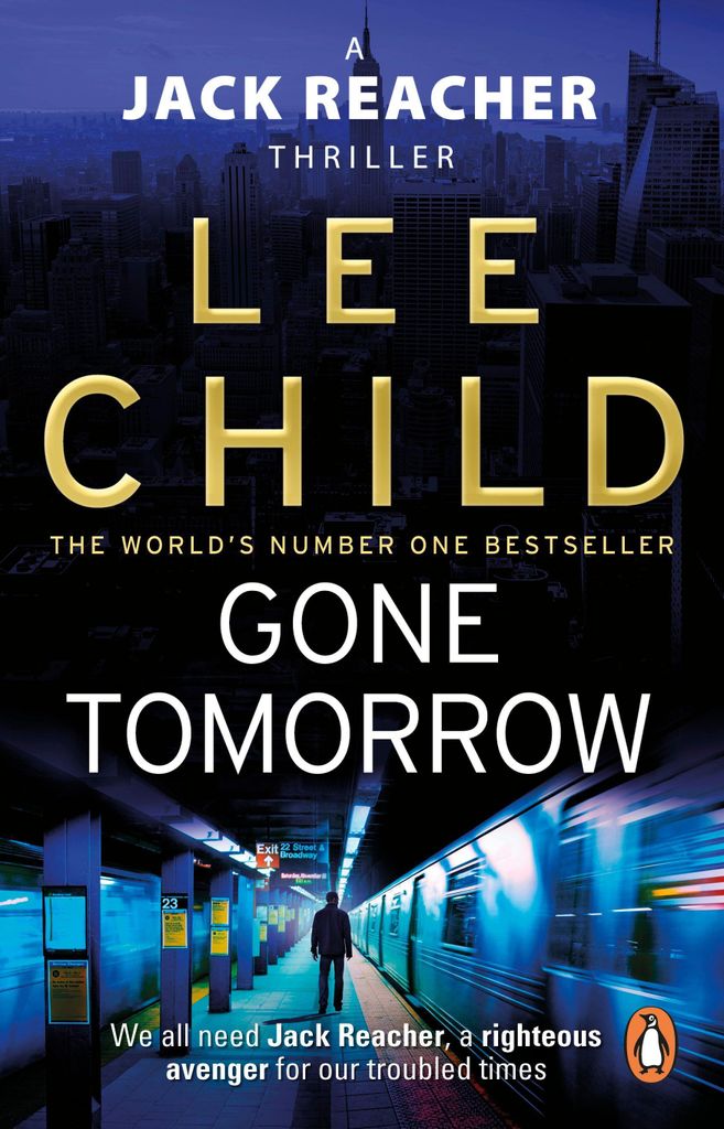 Gone Tomorrow: The action-packed Jack Reacher thriller from the No.1 Sunday Times bestselling author (Jack Reacher, 13)