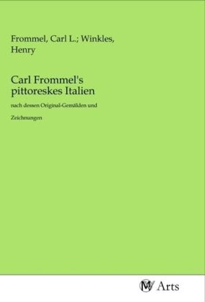 Carl Frommel's pittoreskes Italien