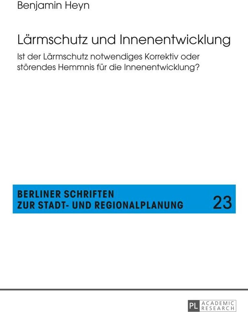 Lärmschutz und Innenentwicklung