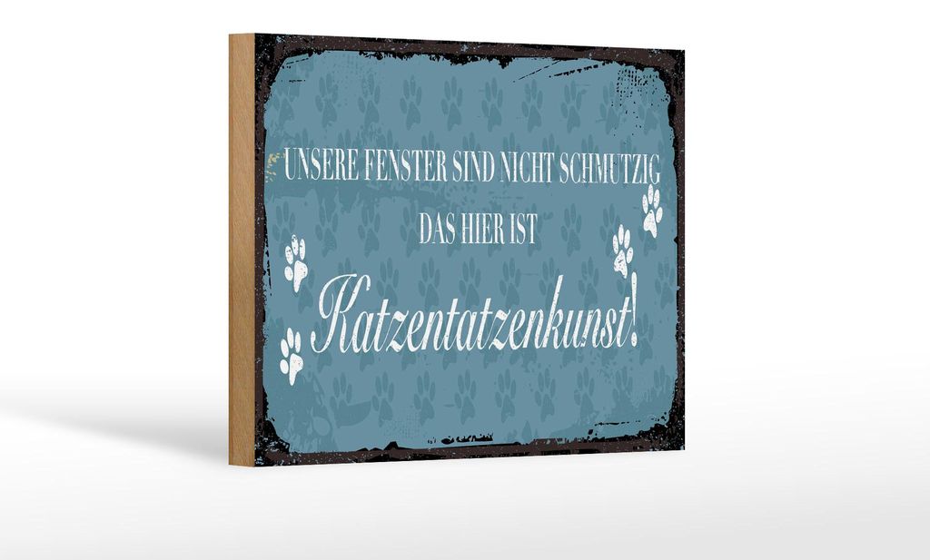 Holzschild Spruch 12x18 cm Fenster haben Katzentatzenkunst Schild