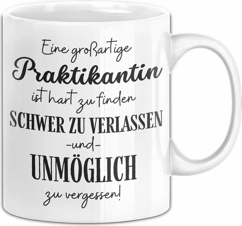 Praktikantin Abschied Geschenk Tasse Abschiedsgeschenk für Praktikantin Hart Zu Finden Schwer Zu Verlassen (Weiß)