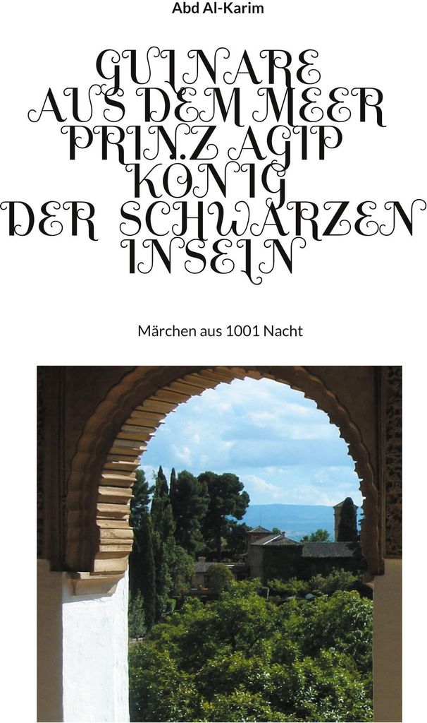 Gulnare aus dem Meer - Prinz Agip - Der König der Schwarzen Inseln