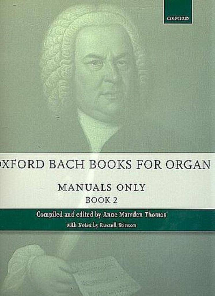 Oxford Bach Books for Organ: Manuals Only, Book 2