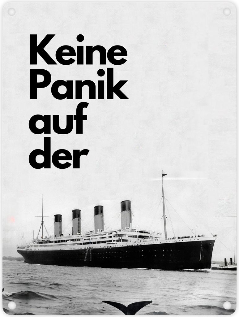 Keine Panik auf der... Metallschild in 15x20 cm mit Titanic-Motiv