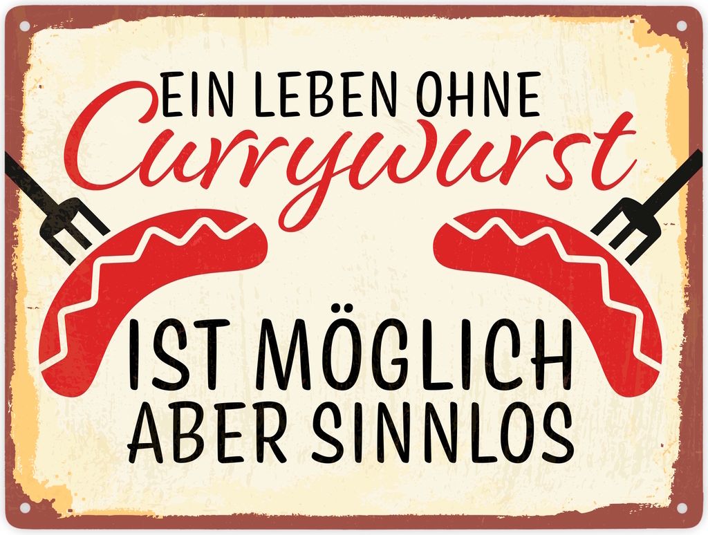 Ein Leben ohne Currywurst ist möglich aber sinnlos Metallschild XXL mit