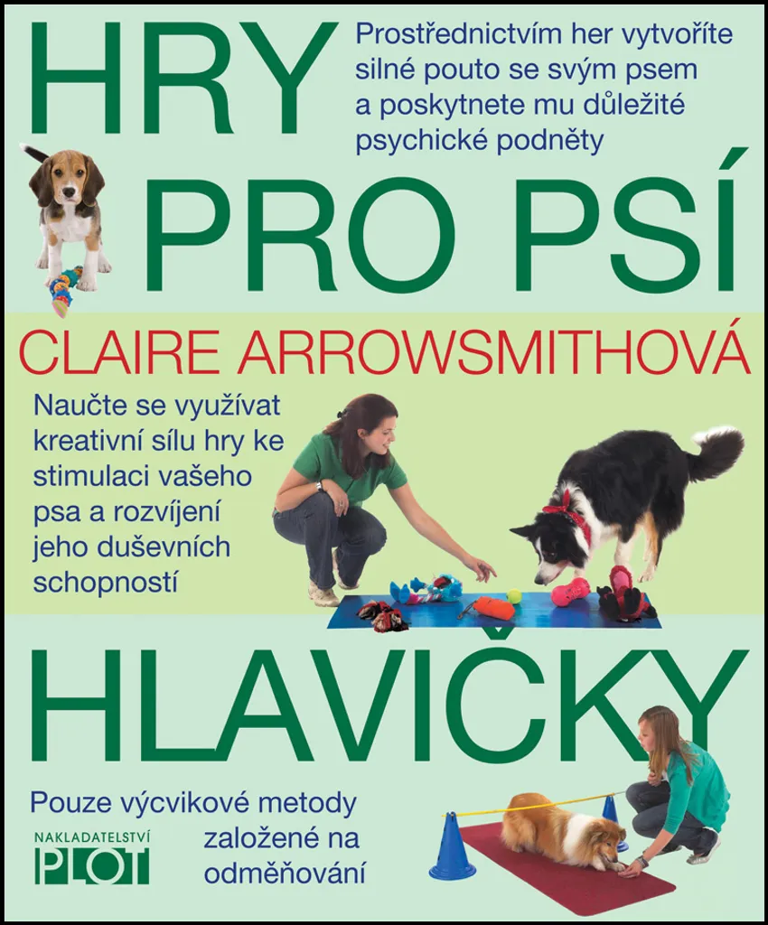 Guide d'activités cérébrales canines par Claire Arrowsmith 128 pages