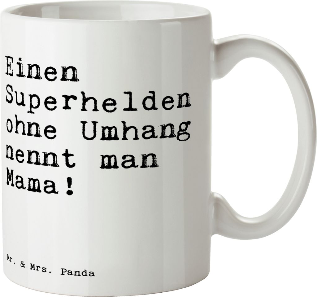 Mr. & Mrs. Panda Trinkbecher Einen Superhelden ohne Umhang... - Weiß - Geschenk, Kaffeebecher, cappuccinotasse, Mama, Sprüche, Mutter, Kaffeepott...