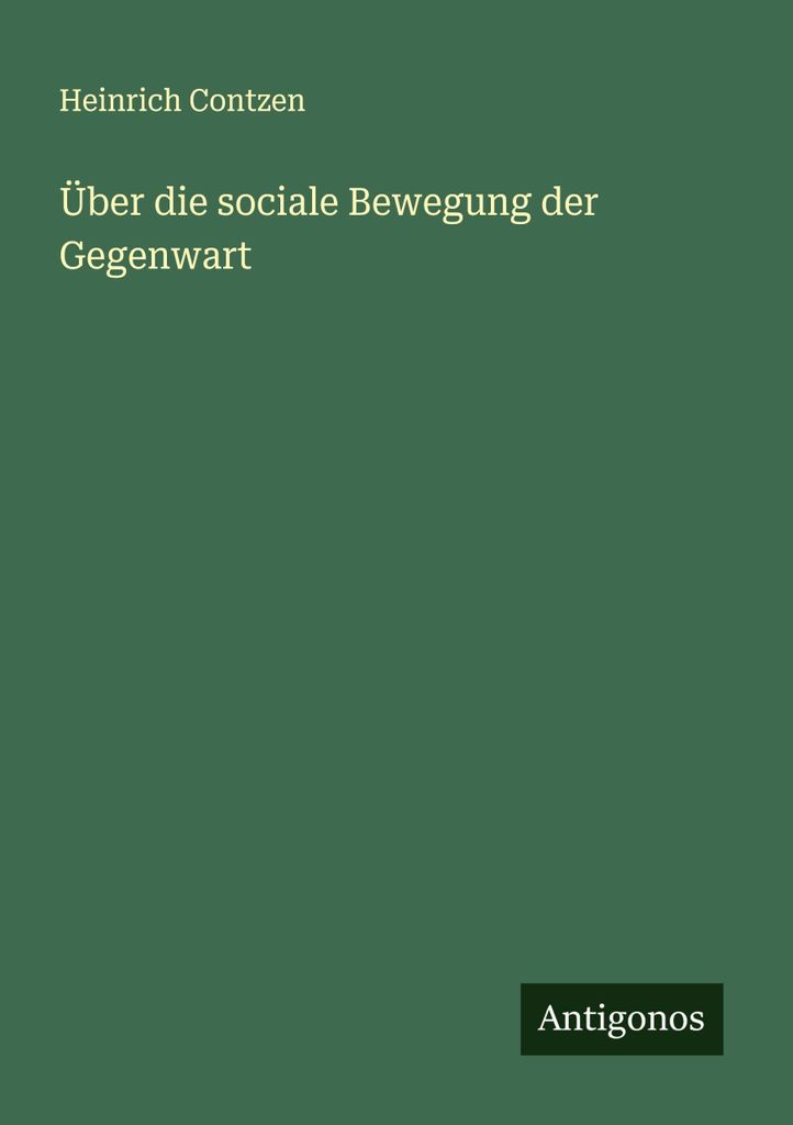 Über die sociale Bewegung der Gegenwart