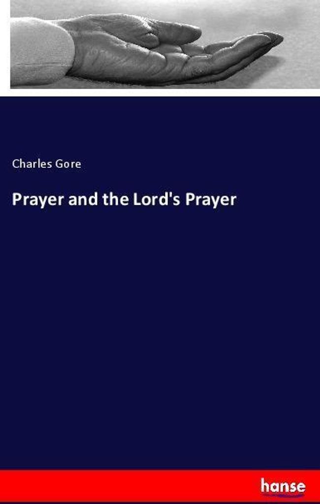 Prayer and the Lord's Prayer