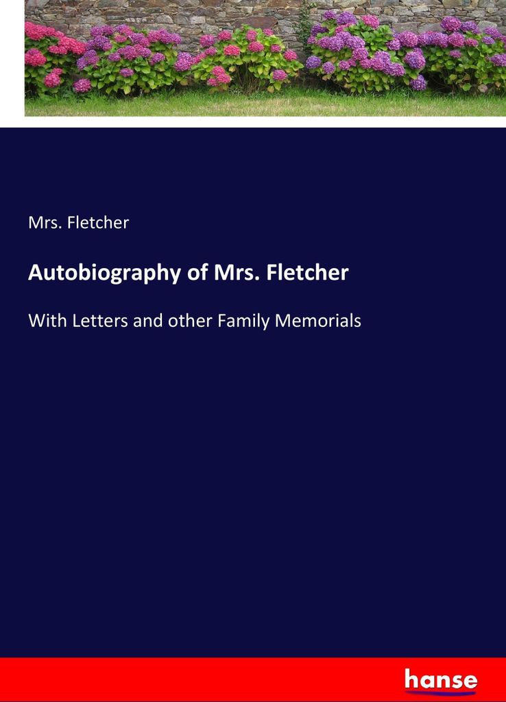Autobiography of Mrs. Fletcher