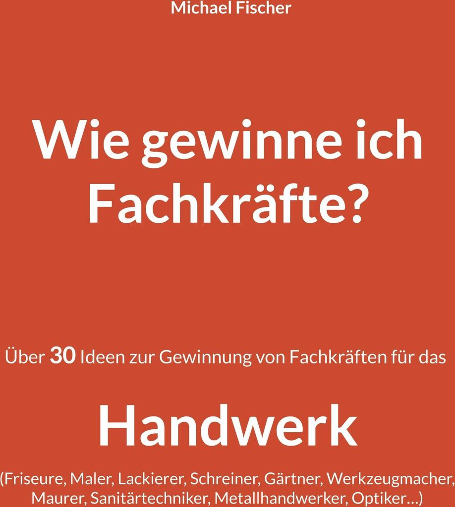 Wie gewinne ich Fachkräfte?