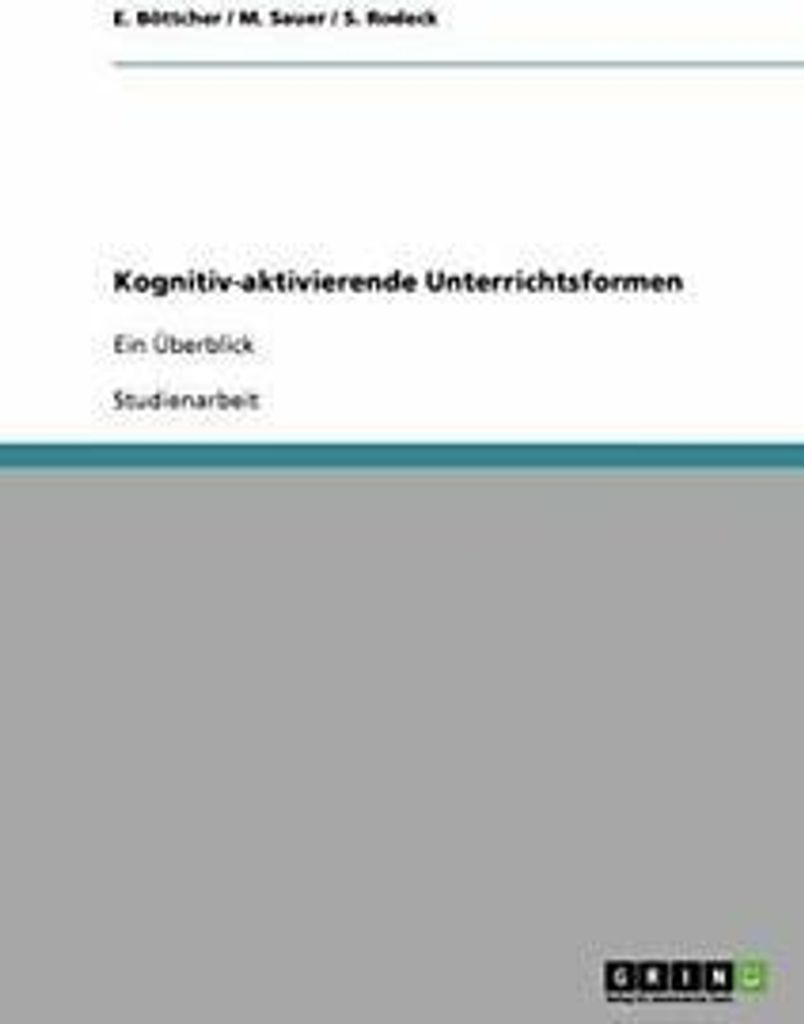 Kognitiv-aktivierende Unterrichtsformen:Ein Uberblick.by Bottcher, E. New.=