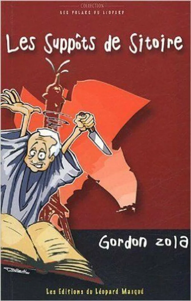 Lecture Évasion Les suppôts de Sitoire Zola Gordon - Roman Détente
