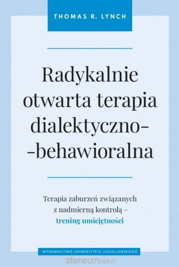 Vaincre la rigidité mentale avec la thérapie RO DBT : Guide de pratique