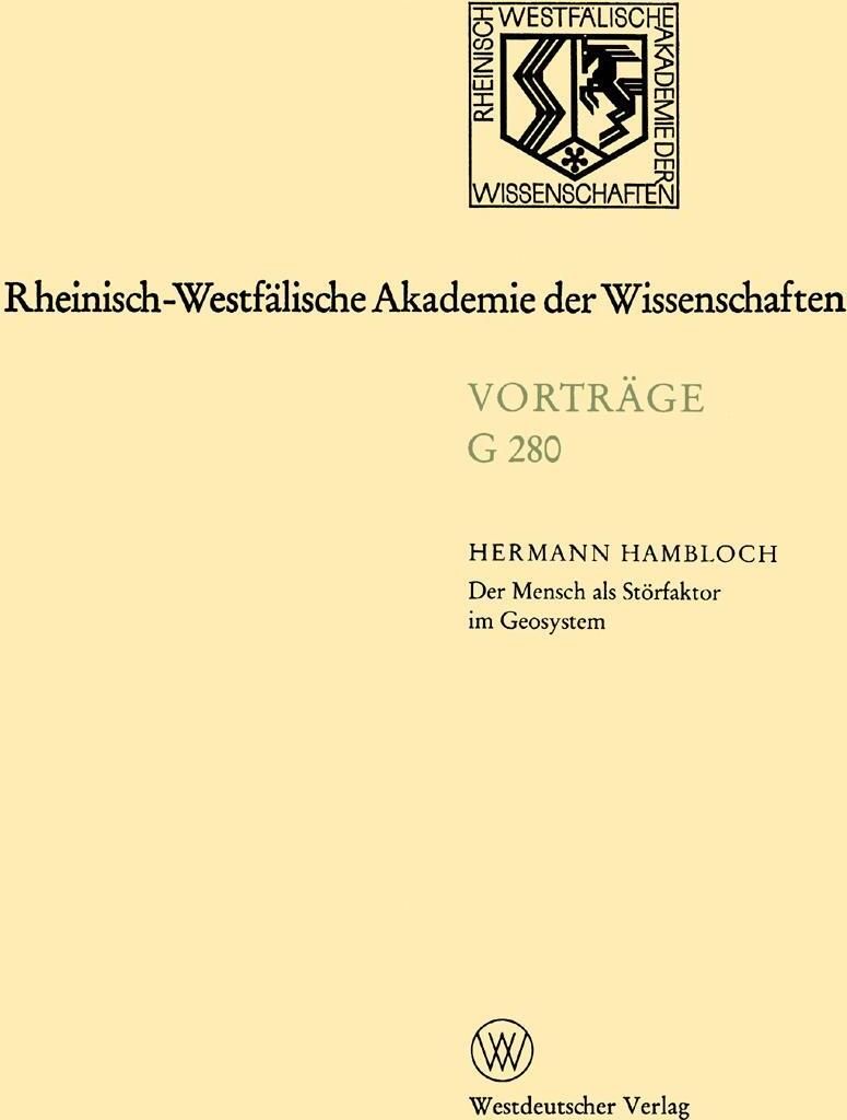 Der Mensch als Störfaktor im Geosystem