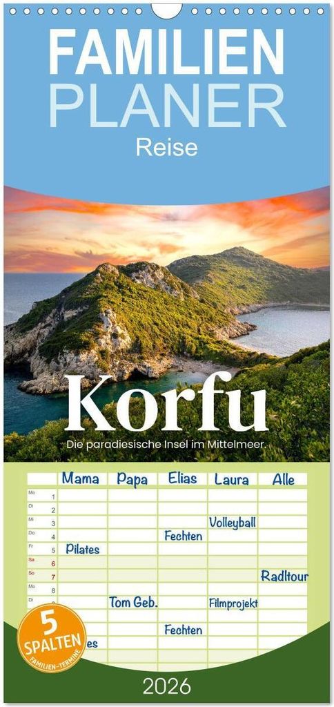 Familienplaner 2026 - Korfu - Die paradiesische Insel im Mittelmeer. mit 5 Spalten (Wandkalender, 21 x 45 cm) CALVENDO