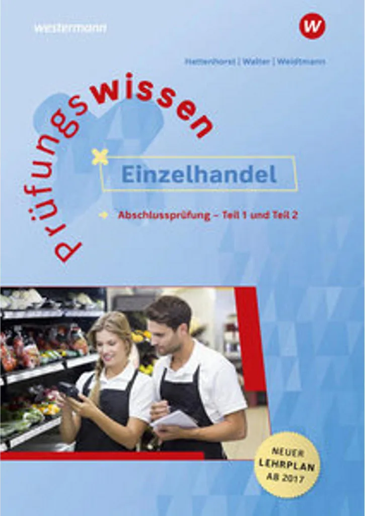 Manuel Complet Prüfungswissen Einzelhandel Abschlussprüfung T1 et T2