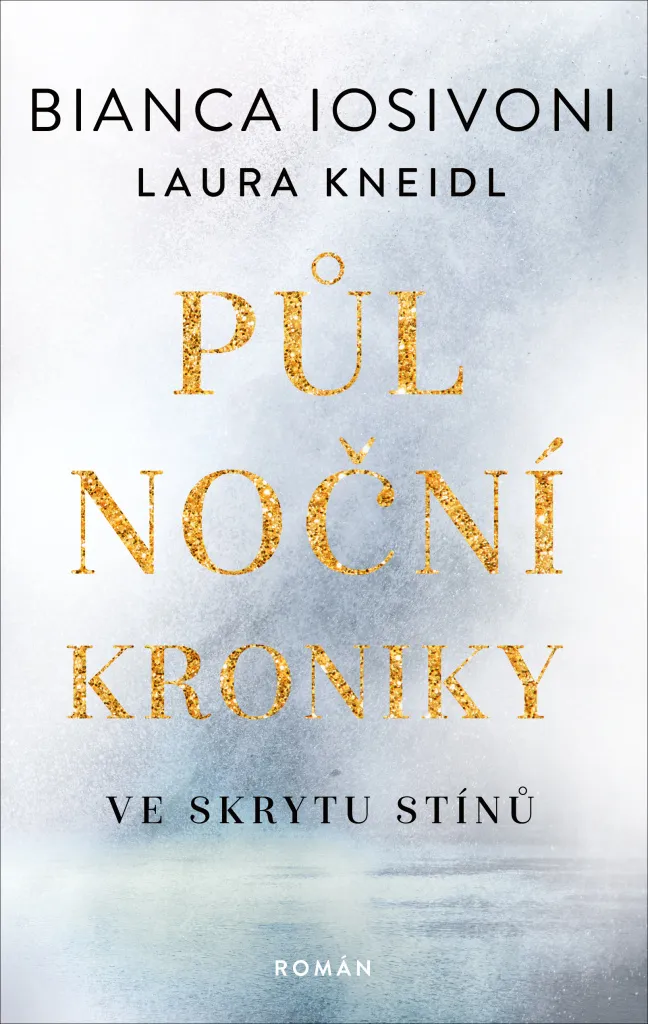 Saga Půlnoční kroniky 1 Ve skrytu stínů Bianca Iosivoni - Intrigue et Mystère