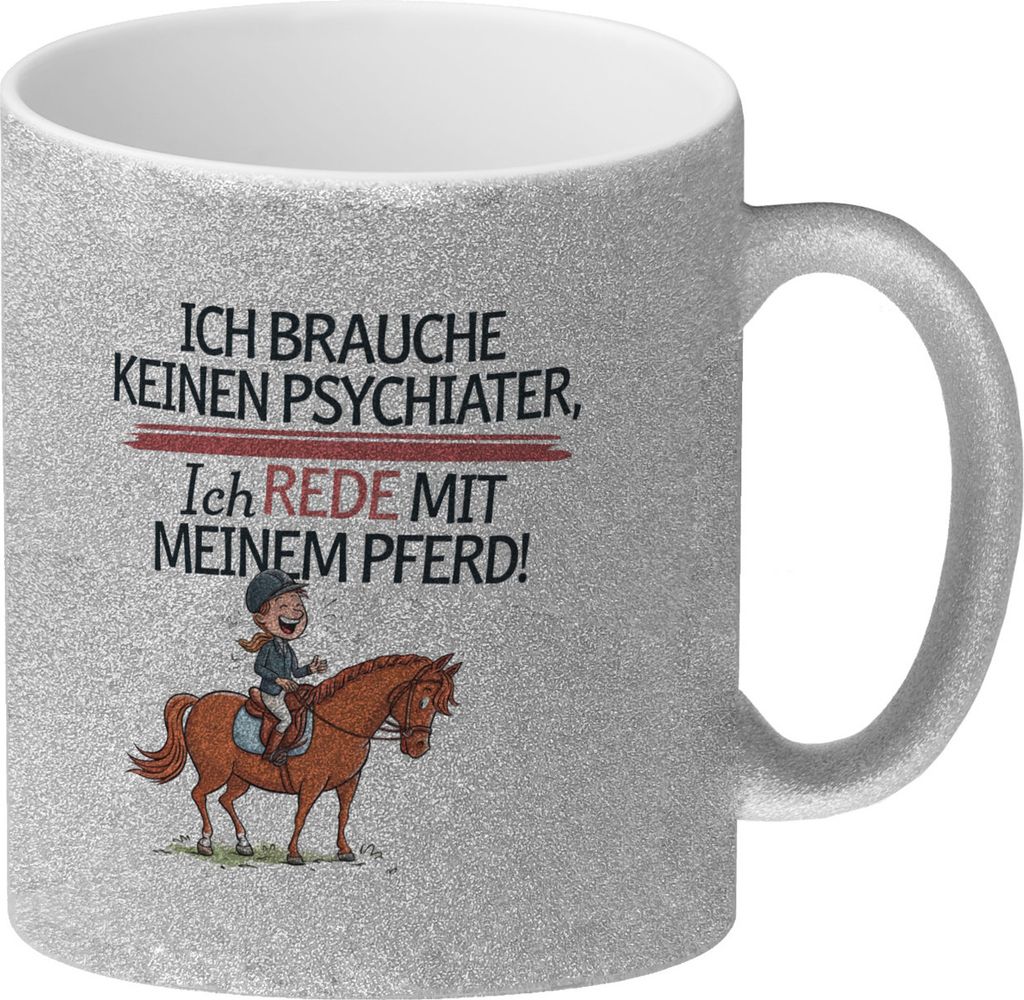 Brauche keinen Psychiater Trinkglas Rede mit meinem Pferd