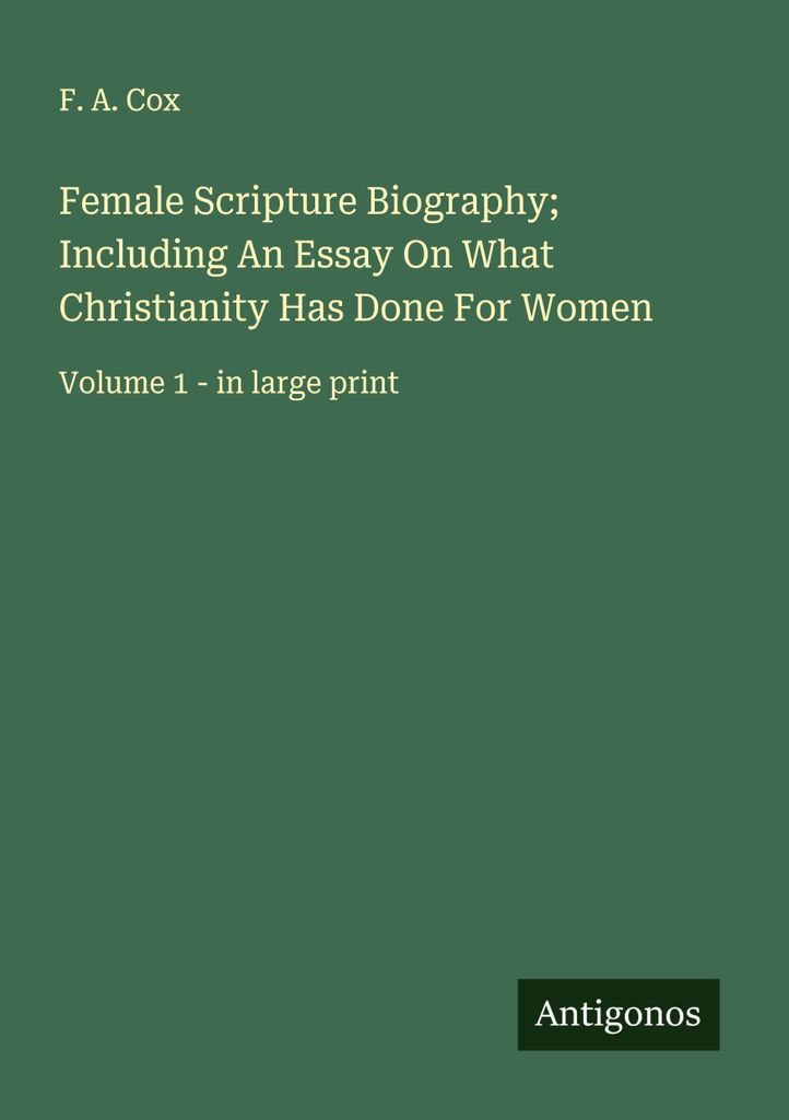 Weibliche Schriftbiographie mit einem Essay darüber, was das Christentum für Frauen getan hat