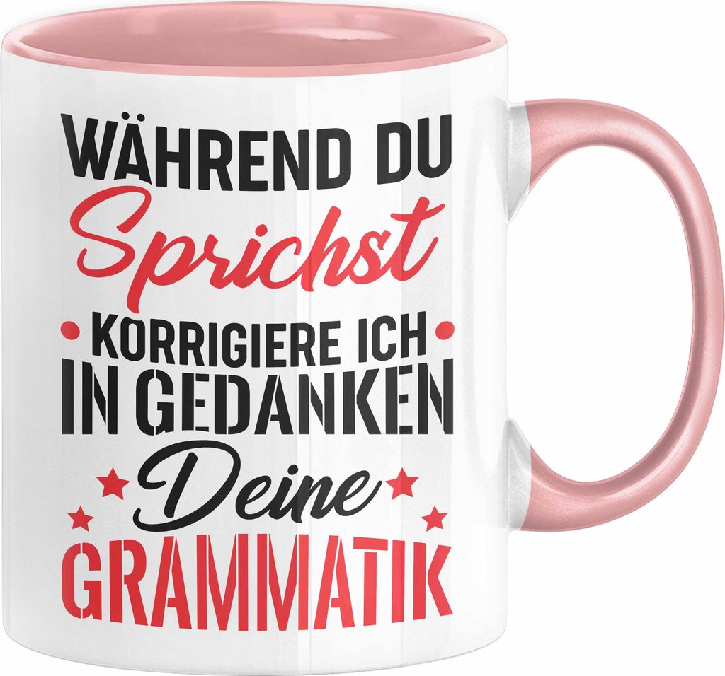 Deutsch-Lehrer Tasse Geschenk Grammatik Korrigieren Geschenkidee Lehrerin (Rosa)