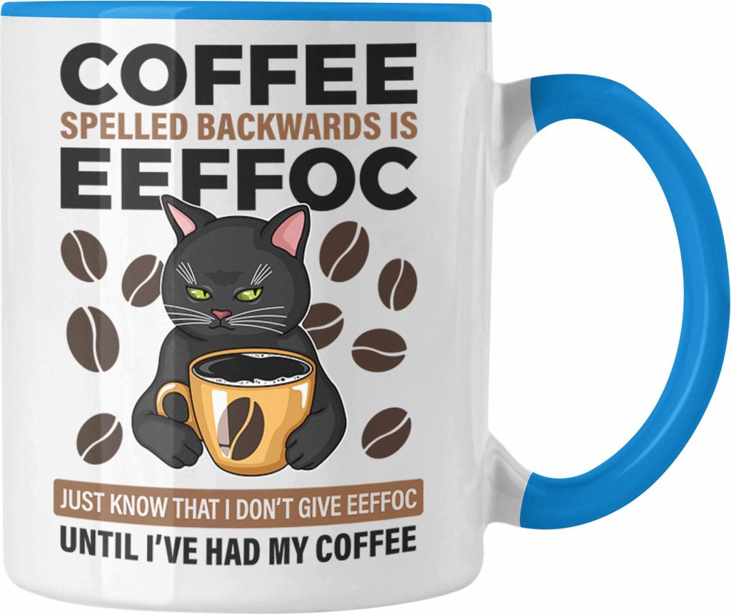 Trendation - Lustige Tassen Für Frauen Männer Geschenk - Coffee Spelled Backwards Is Effoc - Lustiger Spruch Kaffeetasse Arbeitskollege (Blau)