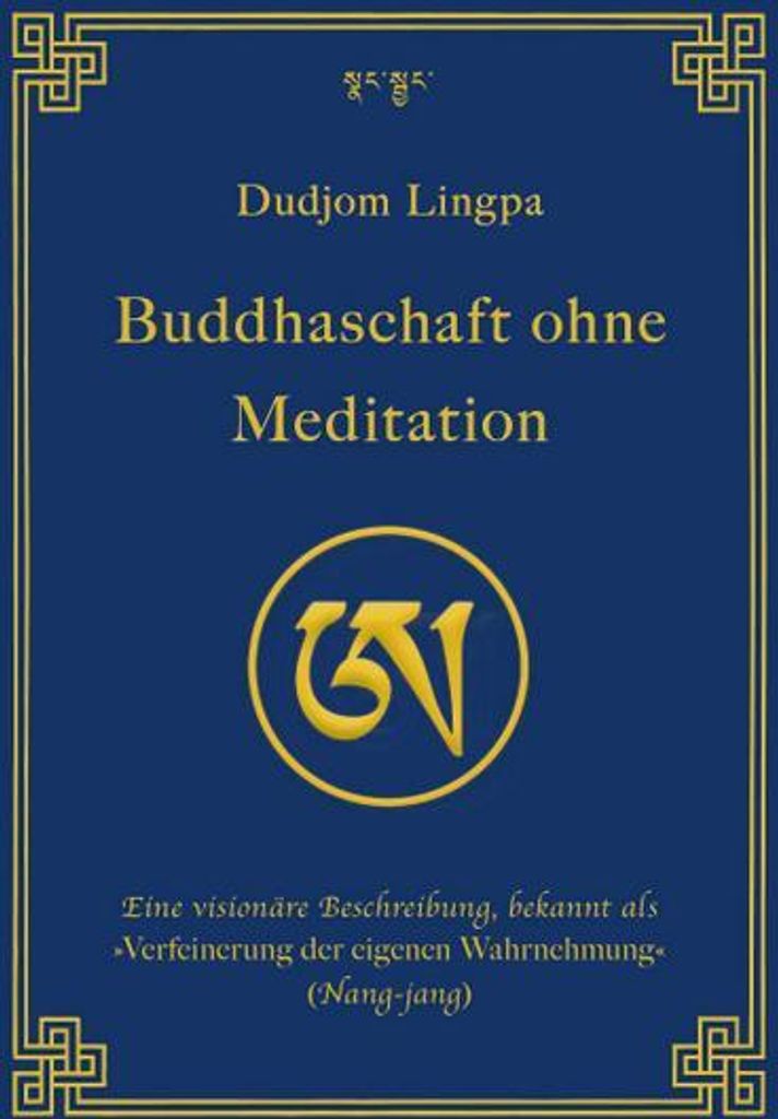 Buddhaschaft ohne Meditation