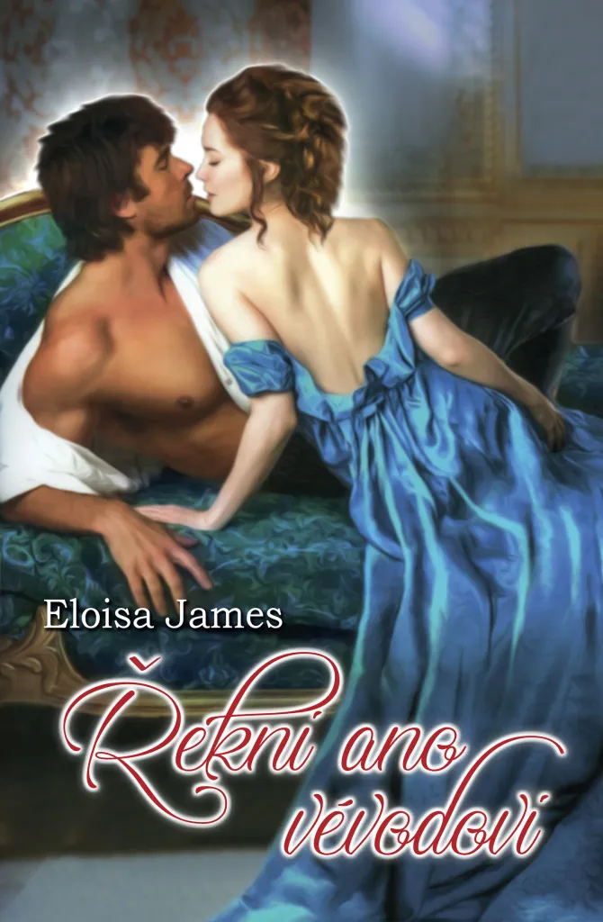Livre Dites oui au duc par Eloisa James, roman d'amour Regency