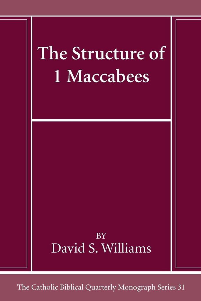 The Structure of 1 Maccabees