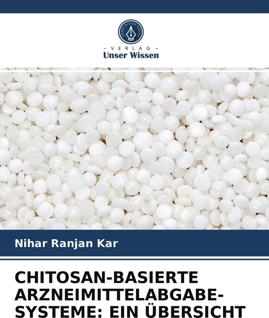 Chitosan-Basierte Arzneimittelabgabe-Systeme: Ein Übersicht