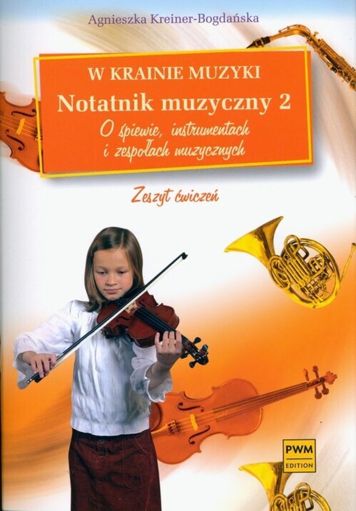 W krainie muzyki Notatnik muzyczny 2 Agnieszka Kreiner-Bogdañska (Buch auf Polnisch)