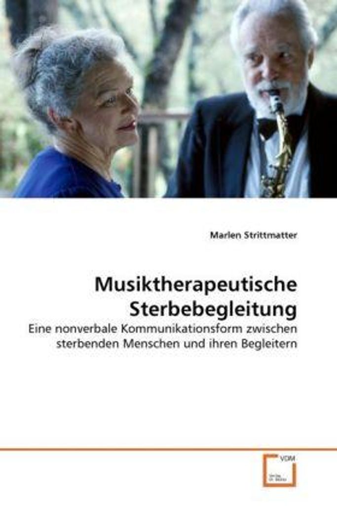 Strittmatter, M: Musiktherapeutische Sterbebegleitung