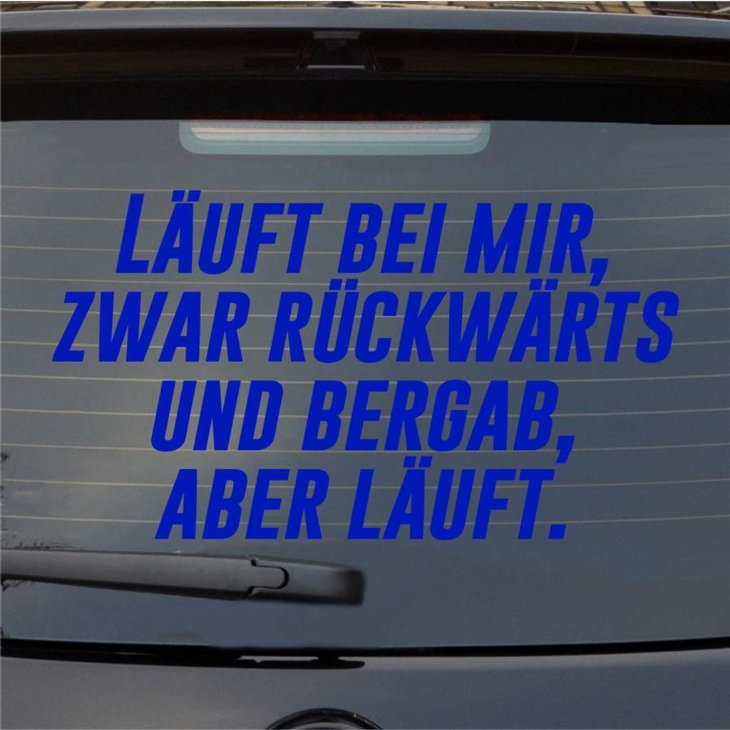 Heckscheibenaufkleber Läuft bei mir rückwärtsund bergab aber 55x31 cm Dunkelblau Auto Aufkleber Sticker