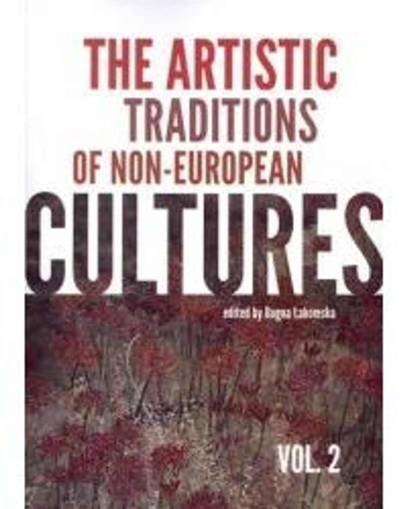 The artistic traditions of non-european cultures vol.2